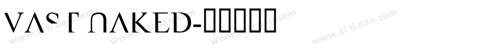 VAST Naked字体转换